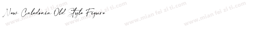 New Caledonia Old Style Figures字体转换